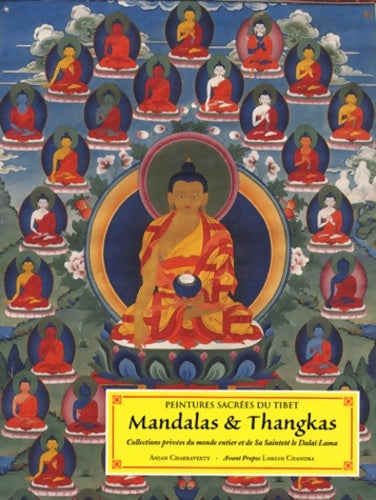 Livrenpoche : Peintures sacrées du Tibet : Mandalas et Thangkas - Collection privée du monde entier et de sa sainteté le Dalaï Lama - Anjan Chakraverty - Livre