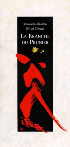 Livrenpoche : La branche du prunier - Sôryû Uésugi - Livre