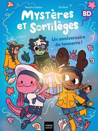 Livrenpoche : Mystères et sortilèges - Un anniversaire du tonnerre ! - Natacha Godeau - Livre