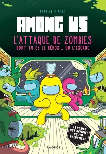 Livrenpoche : Among us - L'attaque de zombies dont tu es le héros ou l'escroc - Estelle MIALON - Livre