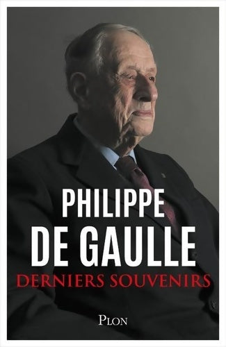 Livrenpoche : Derniers souvenirs - Philippe De Gaulle - Livre