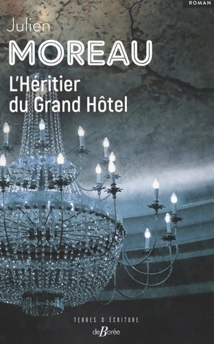 Livrenpoche : L'Héritier du Grand Hôtel - Julien Moreau - Livre