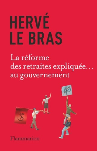 Livrenpoche : La réforme des retraites expliquée... Au gouvernement - Hervé Le Bras - Livre