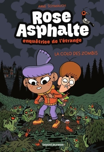 Livrenpoche : Rose Asphalte Tome I : La colo des zombis - Anne Schmauch - Livre