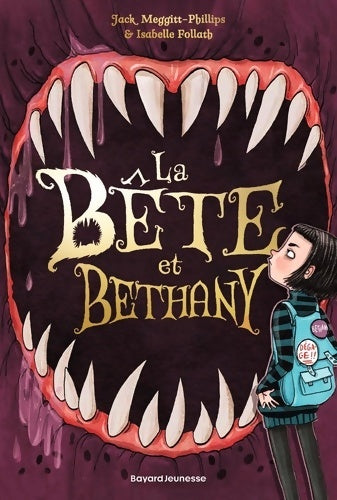 Livrenpoche : La bête et Bethany Tome I : La bête et Bethany - Jack Meggitt-Phillips - Livre