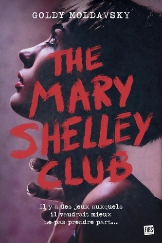 Livrenpoche : The Mary Shelley Club - Goldy Moldavsky - Livre