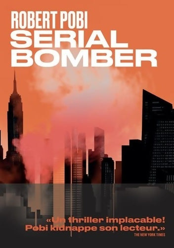 Livrenpoche : Serial Bomber - Robert Pobi - Livre