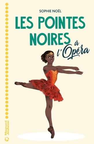 Livrenpoche : Les Pointes noires à l'Opéra - Sophie Noël - Livre