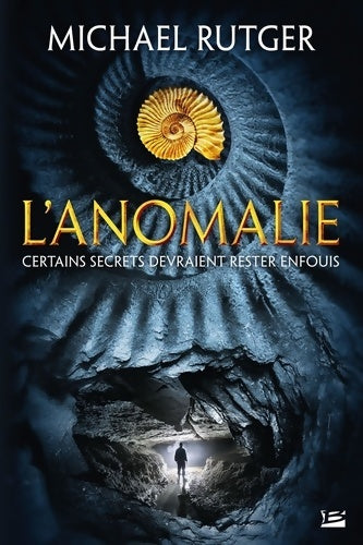 Livrenpoche : L'Anomalie - Michael Rutger - Livre