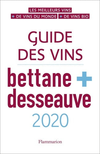 Livrenpoche : Guide des vins Bettane et Desseauve 2020 - Michel Bettane - Livre