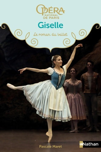Livrenpoche : Giselle - Les romans du ballet de l'Opéra de Paris - Dès 9 ans - Me Pascale Maret - Livre