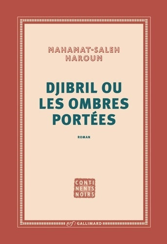 Livrenpoche : Djibril ou Les ombres portées - Mahamat-Saleh Haroun - Livre