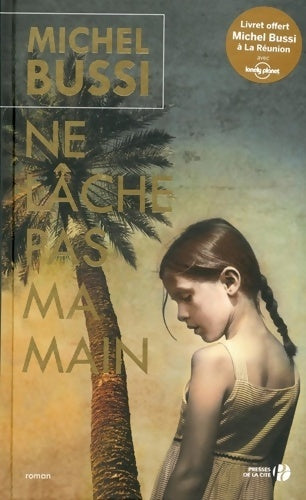 Livrenpoche : Ne lâche pas ma main - collector - - Michel Bussi - Livre