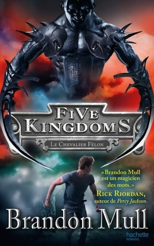 Livrenpoche : Five Kingdoms Tome II - Le Chevalier Félon - Brandon Mull - Livre