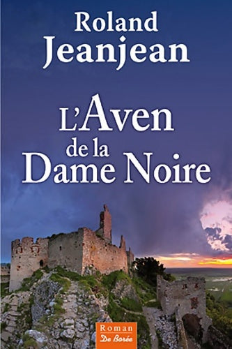 Livrenpoche : L'Aven de la Dame Noire - Roland Jeanjean - Livre