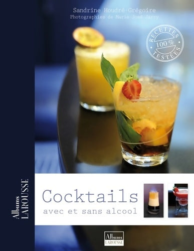 Livrenpoche : Cocktails avec et sans alcool - Sandrine Houdré-Grégoire - Livre
