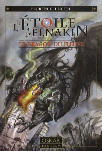 Livrenpoche : Le dragon du fleuve - Florence Hinckel - Livre