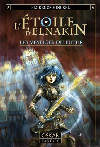Livrenpoche : Les vestiges du futur - Florence Hinckel - Livre
