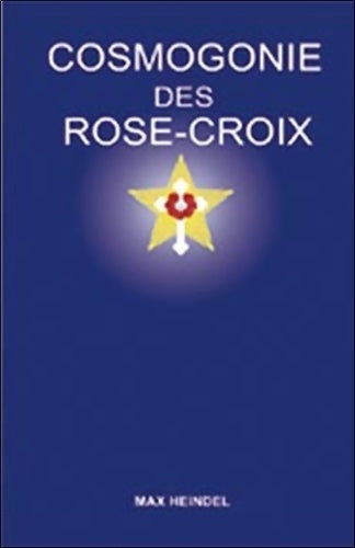Livrenpoche : Cosmogonie des Rose-Croix - Max Heindel - Livre