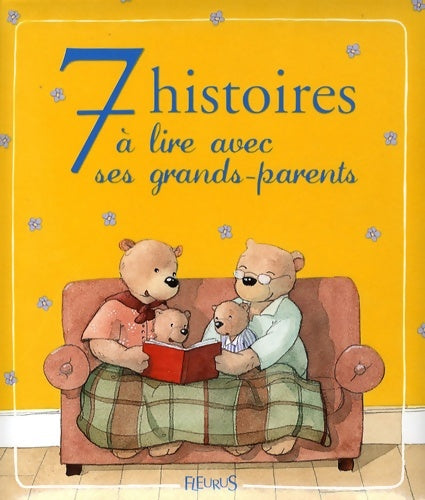 Livrenpoche : 7 HISTOIRES A LIRE AVEC SES GRANDS PARENTS - Karine-Marie Amiot - Livre