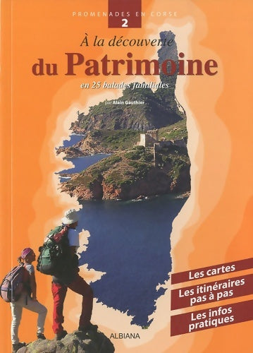 Livrenpoche : A la découverte du Patrimoine : En 25 balades familiales - Alain Gauthier - Livre
