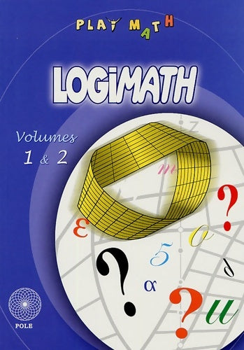 Livrenpoche : Logimath : Volumes 1 et 2 - Ffjm - Livre