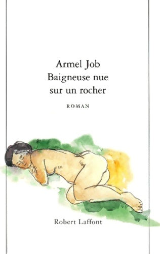 Livrenpoche : Baigneuse nue sur un rocher - Armel Job - Livre