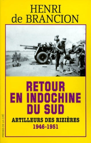 Livrenpoche : RETOUR EN INDOCHINE DU SUD - Henri De Brancion - Livre