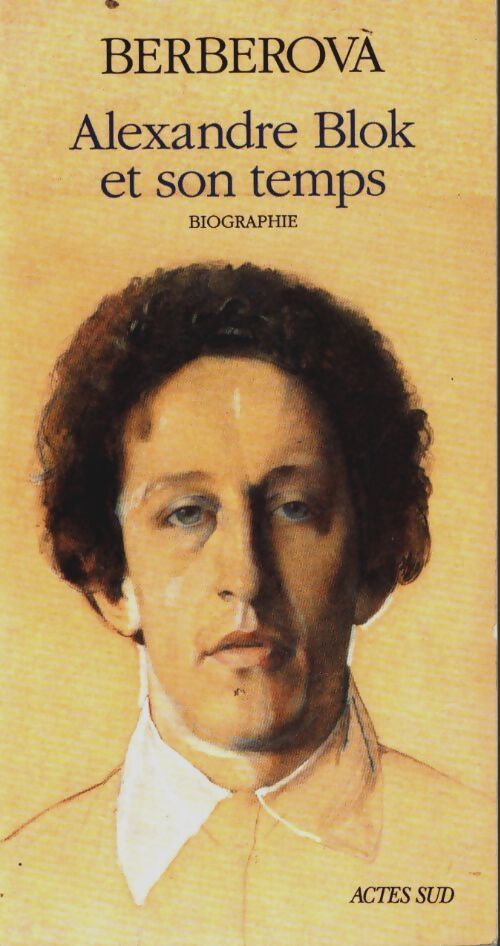 Livrenpoche : Alexandre blok et son temps - Nina Berberova - Livre