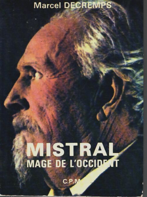 Livrenpoche : Mistral mage de l'occident - Marcel Decremps - Livre