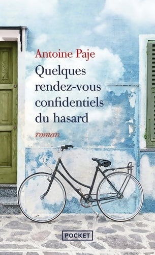 Livrenpoche : Quelques rendez-vous confidentiels du hasard - Antoine Paje - Livre