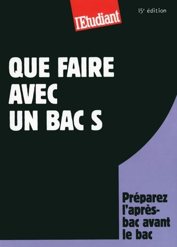 Livrenpoche : Que faire avec un bac S - Thomas Fourquet - Livre