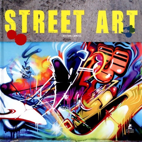 Livrenpoche : Street Art - Cristian Campos - Livre
