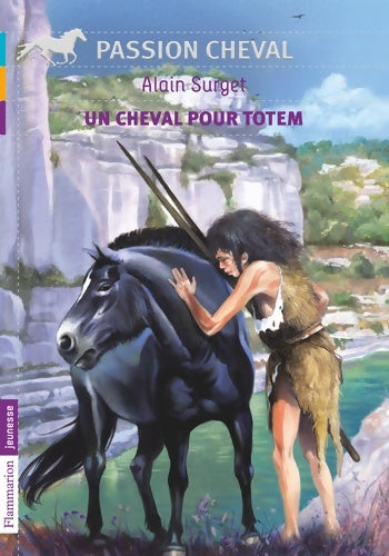 Livrenpoche : Un cheval pour totem - Alain Surget - Livre