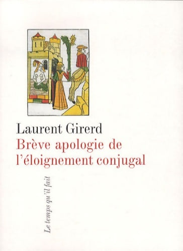 Livrenpoche : Brève apologie de l'éloignement conjugal - Laurent Girerd - Livre