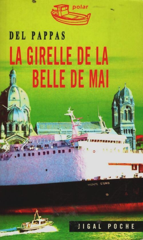 Livrenpoche : La girelle de la belle de mai - Gilles Del Pappas - Livre