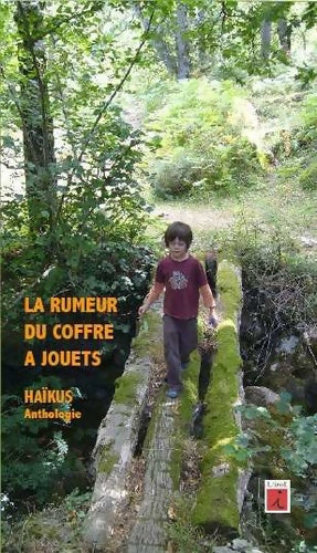 Livrenpoche : La rumeur du coffre à jouets : Haïku anthologie - Takaha Shugyo - Livre