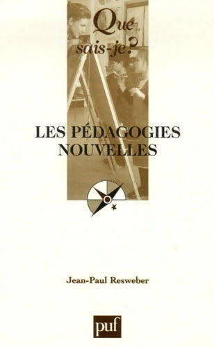Livrenpoche : Les pédagogies nouvelles - Jean-Paul Resweber - Livre