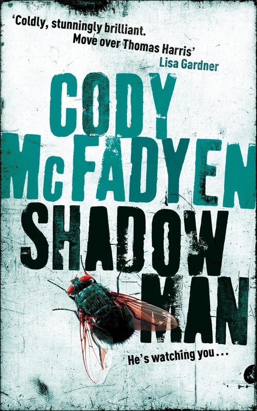 Shadow man : Smoky barrett book 1 - Cody Mcfadyen - Livre
