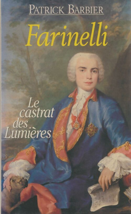 Livrenpoche : Farinelli. Le castrat des Lumières - Patrick Barbier - Livre