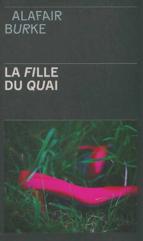 Livrenpoche : La Fille du quai - Alafair Burke - Livre