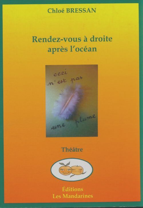 Livrenpoche : Rendez-vous à droite après l'océan - Chloé Bressan - Livre