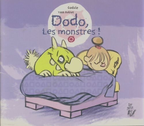 Livrenpoche : Dodo, les monstres - Gudule - Livre