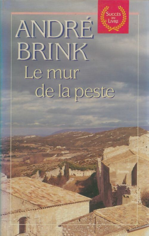 Livrenpoche : Le mur de la peste - André Brink - Livre