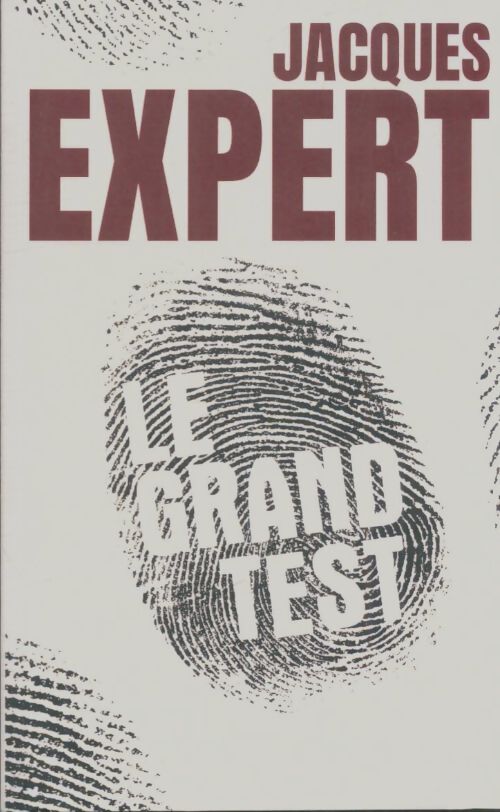 Livrenpoche : Le grand test - Jacques Expert - Livre