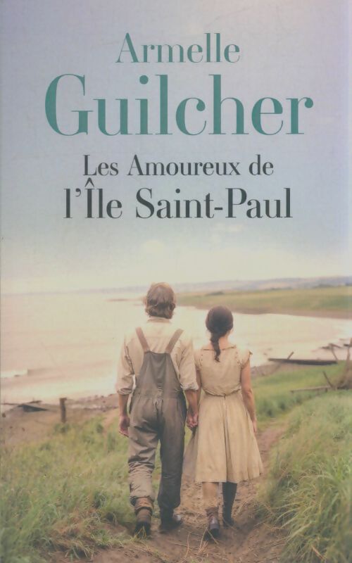Livrenpoche : Les amoureux de l'île Saint-Paul - Armelle Guilcher - Livre
