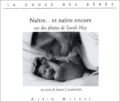 Livrenpoche : Naître... Et naître encore - Louise L. Lambrichs - Livre