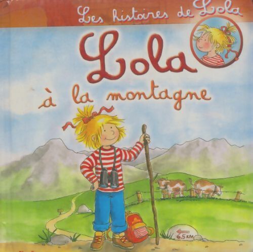 Livrenpoche : Lola à la montagne - Liane Schneider - Livre