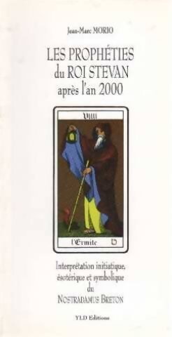 Livrenpoche : Les prophéties du roi Stevan après l'an 2000 - Jean-Marc Morio - Livre