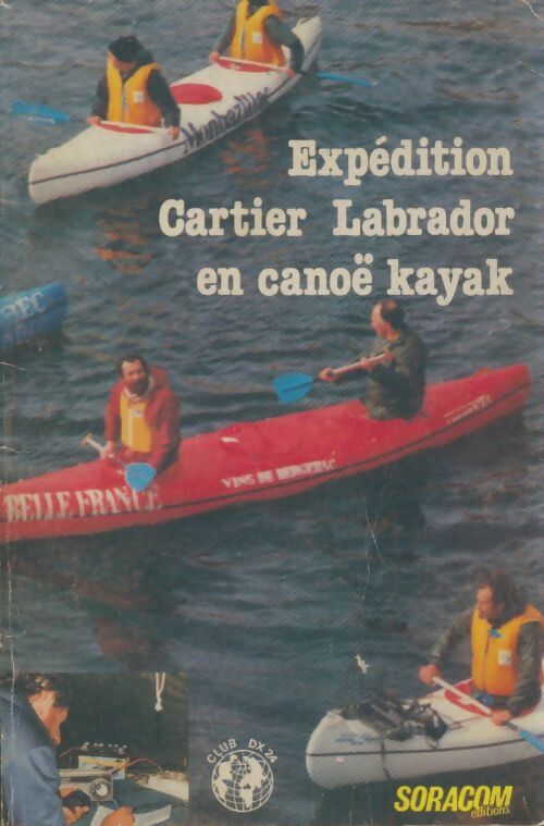 Livrenpoche : Expédition Cartier Labrador rn canoë kayak - Collectif - Livre